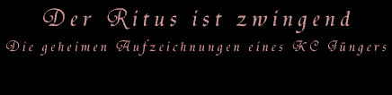 Der Ritus ist zwingend